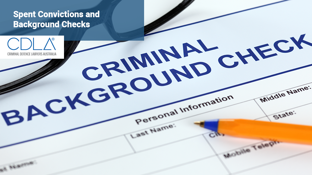 Spent Convictions and Background Checks